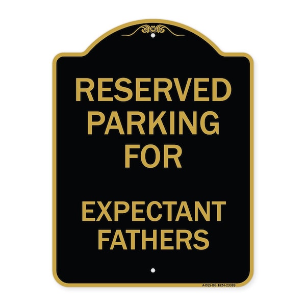 Parking Reserved for Expectant Fathers, Black & Gold Aluminum Sign, 24" L, 18" H, BG-1824-23389